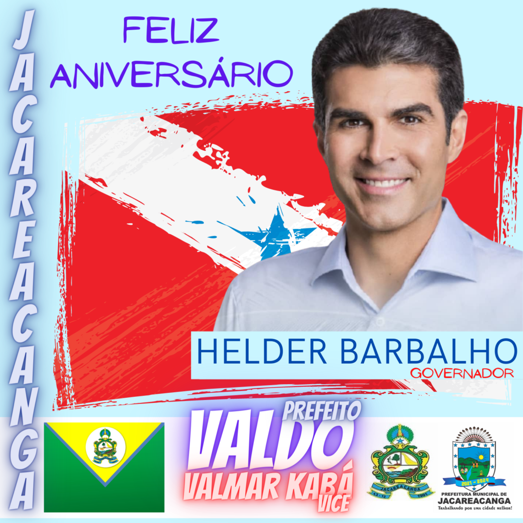 Feliz Aniversário Governador Helder Barbalho!